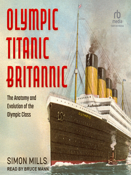 Title details for Olympic Titanic Britannic by Simon Mills - Wait list